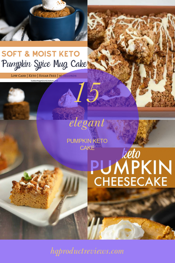 15 Elegant Pumpkin Keto Cake Best Product Reviews